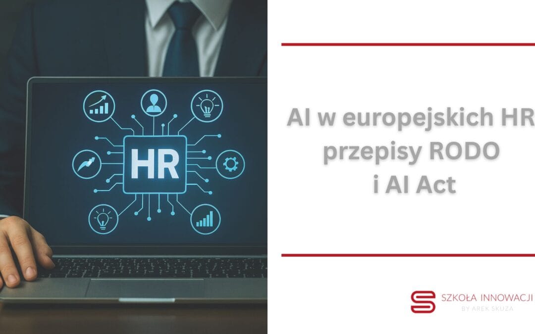 AI w europejskich HR: przepisy RODO i AI Act